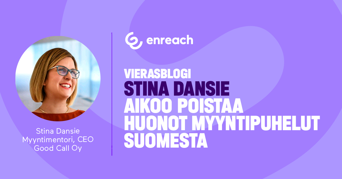 Stina Dansie aikoo poistaa huonot myyntipuhelut Suomesta